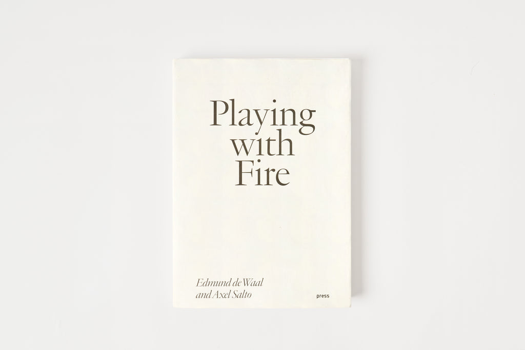 Playing with Fire